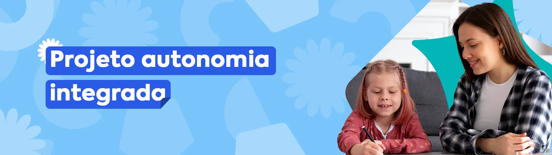 Projeto autonomia integrada